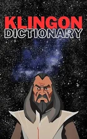 Klingon Dictionary 2023: Learn Klingon | Updated Klingon Dictionary (The languages of Star Trek)