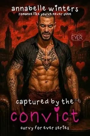 Captured by the Convict (Curvy for Ever Instalove Romance Novellas Book 3)