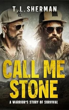 Call Me Stone: A Warrior's Story of Survival