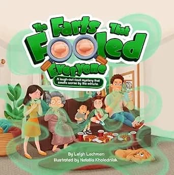 The Farts That Fooled Everyone: A laugh-out-loud mystery that smells worse by the minute.