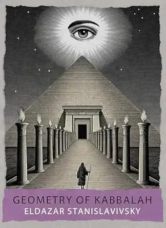 Geometry of Kabbalah: Sefirot, Tarot, Astrology, Sacred Geometry