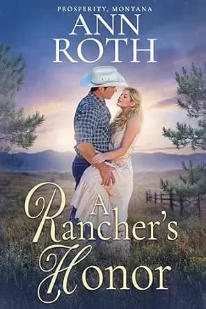 A Rancher's Honor (Prosperity, Montana Book 1)