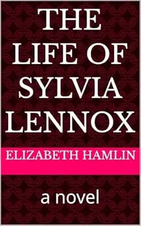The Life of Sylvia Lennox