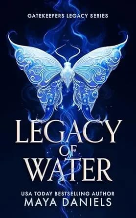 Legacy of Water: A Dark Fantasy Romance of Gods and Destiny (Gatekeeper's Legacy Book 1)
