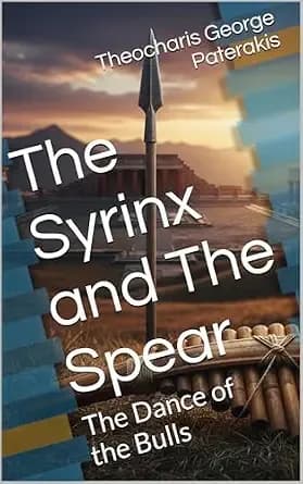 The Syrinx and The Spear: The Dance of the Bulls