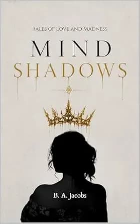 Mind Shadows: Tales of Love and Madness