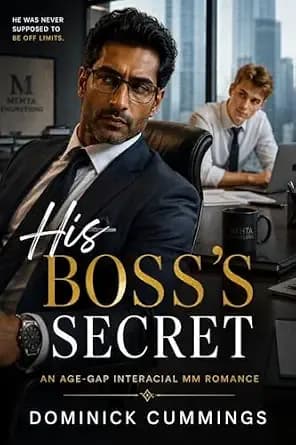 His Boss's Secret: An Age-Gap Interracial MM Romance with an Alpha Indian Top and White Twink Bottom (Forbidden Bonds)