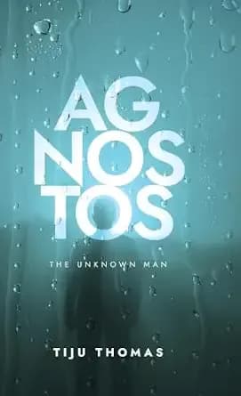 Agnostos: The Unknown Man